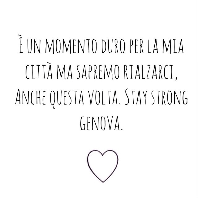 Stay strong, Genova.